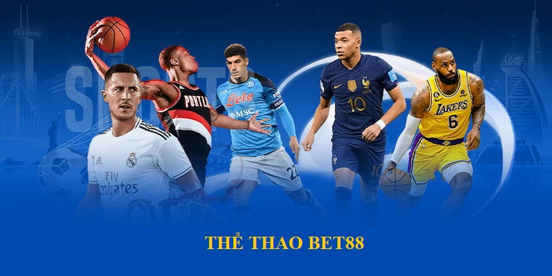 Thể Thao BET88 - Sân Chơi Nóng Bỏng Cá Cược Đỉnh Cao