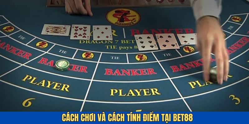 Hướng dẫn cách chơi và cách tính điểm của game bài Baccarat