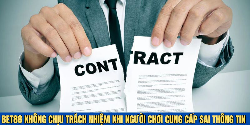 Nhà cái sẽ không chịu trách nhiệm nếu người chơi cung cấp sai thông tin