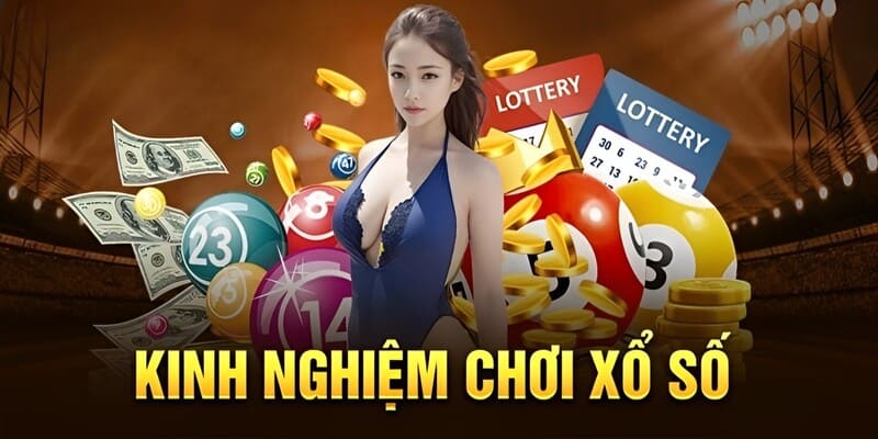 Học hỏi nhanh các kinh nghiệm chơi xổ số để dễ dàng thắng cược